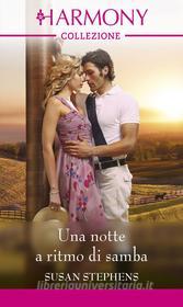 Ebook Una notte a ritmo di samba di Susan Stephens edito da HarperCollins Italia