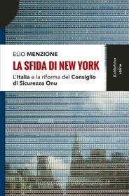 Ebook La sfida di New York di Elio Menzione edito da Rubbettino Editore