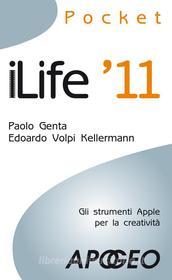 Ebook iLife '11 di Paolo Genta, Edoardo Volpi Kellermann edito da Feltrinelli Editore