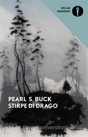 Ebook Stirpe di drago di Buck Pearl S. edito da Mondadori