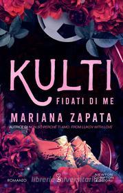 Libro Ebook Fidati di me. Kulti di Mariana Zapata di Newton Compton Editori