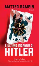 Libro Ebook L'ultimo inganno di Hitler di Matteo Rampin di HarperCollins