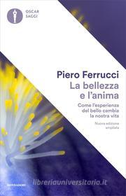 Ebook La bellezza e l'anima di Ferrucci Piero edito da Mondadori
