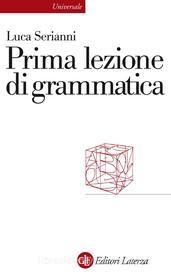 Ebook Prima lezione di grammatica di Luca Serianni edito da Editori Laterza