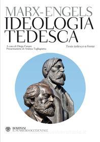 Ebook Ideologia tedesca di Marx Karl, Engels Friedrich edito da Bompiani