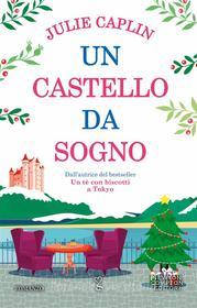 Libro Ebook Un castello da sogno di Julie Caplin di Newton Compton Editori
