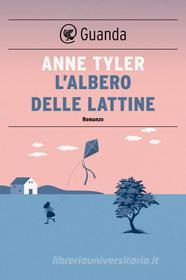 Ebook L' albero delle lattine di Anne Tyler edito da Guanda