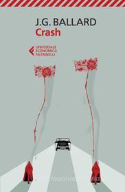 Ebook Crash di James Graham Ballard edito da Feltrinelli Editore