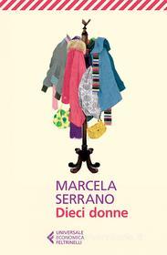 Ebook Dieci donne di Marcela Serrano edito da Feltrinelli Editore