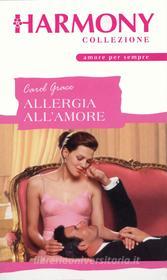 Ebook Allergia all'amore di Carol Grace edito da HarperCollins Italia