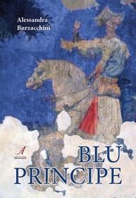 Ebook Blu Principe di Alessandra Burzacchini edito da Edizioni Artestampa