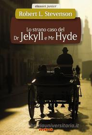 Ebook Lo strano caso del dr Jekyll e mr Hide di Robert Louis Stevenson edito da Joybook