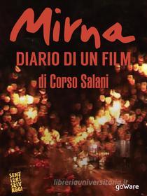 Ebook Mirna. Diario di un film di Corso Salani edito da goWare