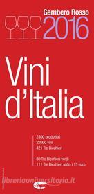 Ebook Vini d'Italia 2016 di aa.vv edito da Gambero Rosso