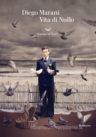 Libro Ebook Vita di Nullo di Diego Marani di La nave di Teseo