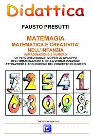Ebook Matemagia - Matematica e Creatività di Fausto Presutti edito da I.S.P.E.F.