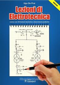 Ebook Lezioni di elettrotecnica di Ugo De Prai edito da Sandit Libri