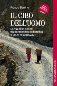 Ebook Il cibo dell'uomo. di Franco Berrino edito da Franco Angeli Edizioni