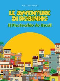 Ebook Le avventure di Robinho di Vincenzo Russo edito da Bibliotheka Edizioni