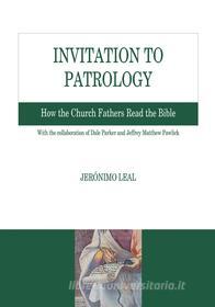 Ebook Invitation to Patrology di Jerónimo Leal edito da EDUSC