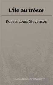Libro Ebook L'Île au trésor di Robert Louis Stevenson di Steven Vey
