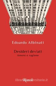 Ebook Desideri deviati di Albinati Edoardo edito da Rizzoli