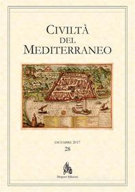 Ebook Civiltà del Mediterraneo 28-2017 di AA. VV. edito da Diogene Edizioni