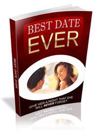 Ebook Best Date Ever di Ouvrage Collectif edito da Ouvrage Collectif