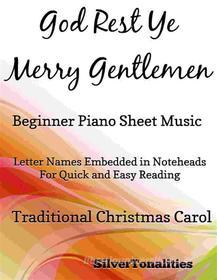 Ebook God Rest Ye Merry Gentlemen Beginner Piano Sheet Music di Silvertonalities edito da SilverTonalities