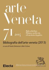 Ebook Arte Veneta 71 di AA.VV. edito da Mondadori Libri Trade Electa