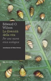 Ebook La diversità della vita di Wilson Edward O. edito da BUR