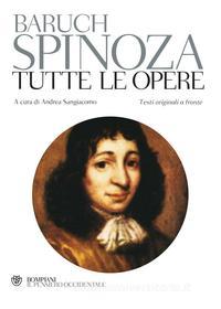 Ebook Spinoza. Tutte le opere di Spinoza Baruch edito da Bompiani