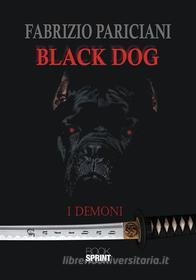 Ebook Black dog di Fabrizio Pariciani edito da Booksprint