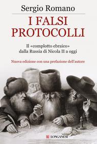 Ebook I falsi protocolli di Sergio Romano edito da Longanesi
