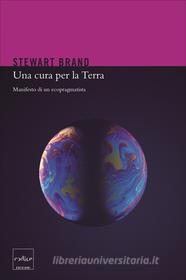 Ebook Una cura per la Terra di Brand Stewart edito da Codice Edizioni