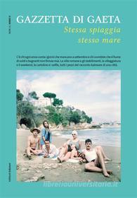 Ebook Gazzetta di Gaeta - Num. 6, Anno II di VV. AA. edito da Ali Ribelli Edizioni
