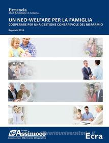 Ebook Un neo-welfare per la famiglia di Assimoco - Ermeneia edito da Ecra – Edizioni del Credito Cooperativo