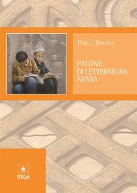 Ebook Pagine di letteratura araba di Paolo Branca edito da EDUCatt