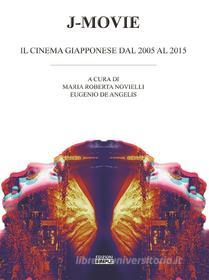 Ebook J-Movie di Maria Roberta Novielli, Eugenio De Angelis edito da Edizioni Simple