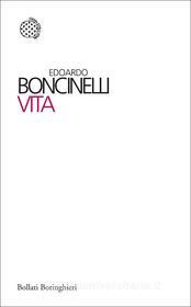 Ebook Vita di Edoardo Boncinelli edito da Bollati Boringhieri