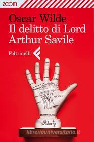 Ebook Il delitto di lord Arthur Savile di Oscar Wilde edito da Zoom Feltrinelli