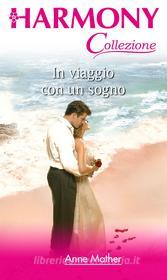 Ebook In viaggio con un sogno di Anne Mather edito da HarperCollins Italia