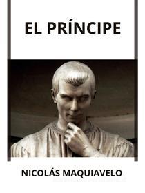 Ebook El Príncipe (Traducido) di Niccolò Machiavelli edito da David De Angelis