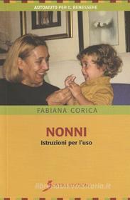 Ebook Nonni. Istruzioni per l'uso di Fabiana Corica edito da Sovera Edizioni