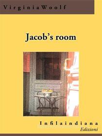 Ebook Jacob's room di Virginia Woolf edito da Infilaindiana Edizioni