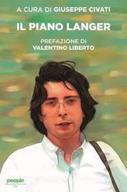 Ebook Il piano Langer (nuova edizione) di Civati Giuseppe edito da People