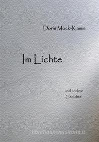 Ebook Im Lichte di Doris Mock-Kamm edito da Books on Demand