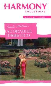 Ebook Adorabile bisbetico di Carole Mortimer edito da HarperCollins Italia
