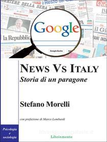 Ebook News vs Italy. Storia di un paragone di Stefano Morelli edito da LIBRINMENTE