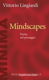 Ebook Mindscapes di Vittorio Lingiardi edito da Raffaello Cortina Editore